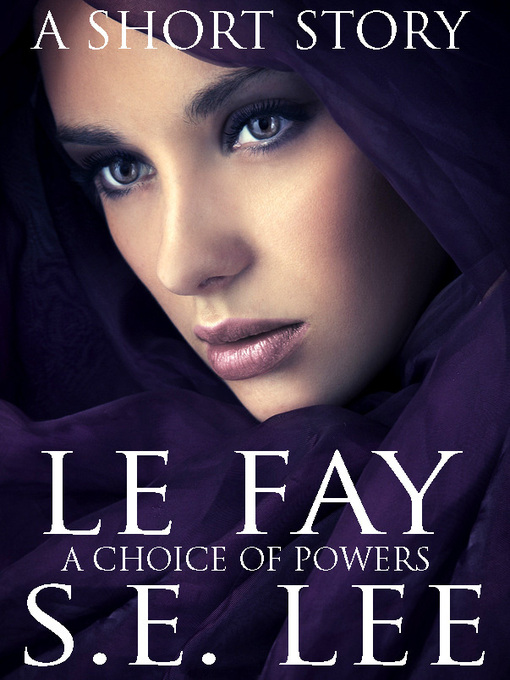 Title details for Le Fay by S. E. Lee - Available